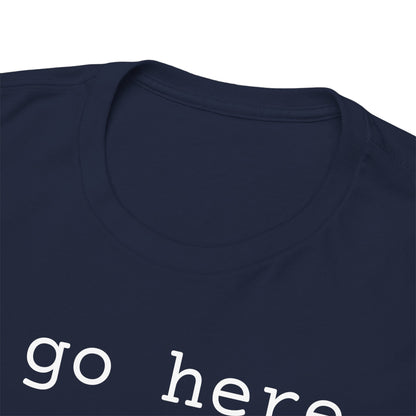 I go here.
