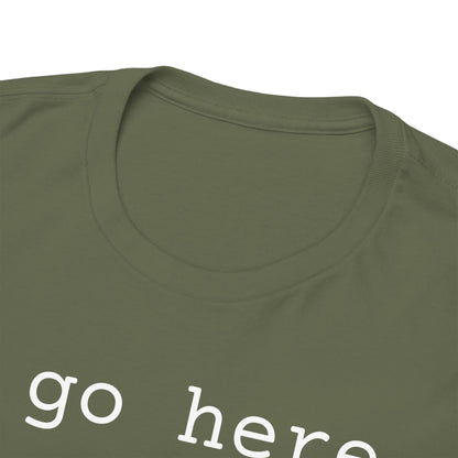I go here.
